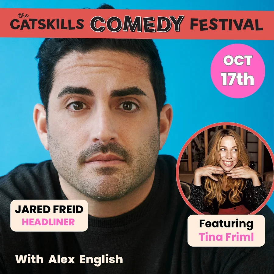 Poster artwork for Headliner Jared Freid - Featuring Tina Friml w/Alex English